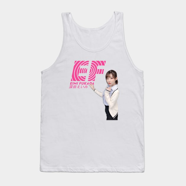 Eimi Fukada parody shirt English First Tank Top by kaitokid